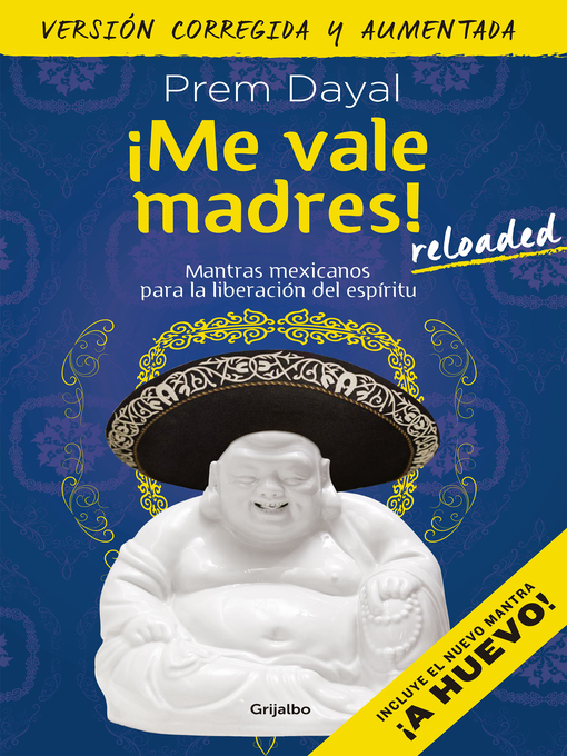 Title details for ¡Me vale madres! Reloaded by Prem Dayal - Wait list